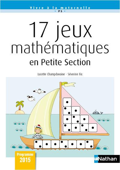 Emprunter 17 jeux mathématiques en Petite Section livre