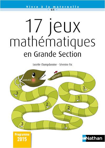 Emprunter 17 jeux mathématiques en Grande Section livre