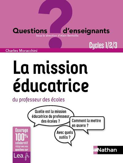 Emprunter La mission éducatrice du professeur des écoles Cycles 1-2-3 livre