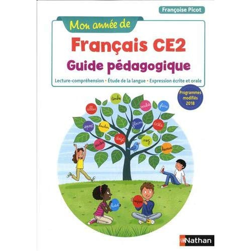 Emprunter Mon année de français CE2. Guide pédagogique - Lecture-compréhension, Etude de la langue, Expression livre