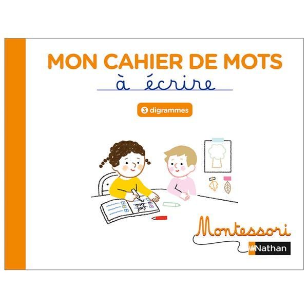 Emprunter Mon cahier de mots à écrire. Digrammes livre