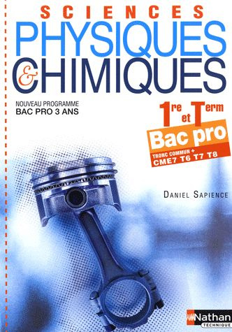 Emprunter Sciences physiques et chimiques 1e et Tle Bac pro. T6 T7 T8 CME7 livre