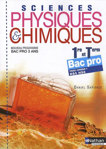 Emprunter Sciences physiques & chimiques 1e et Tle Bac pro 3 ans. Tronc commun HS5 HS6 livre