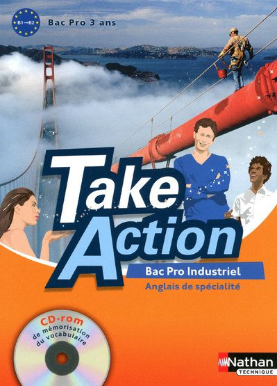 Emprunter Anglais de spécialité Bac Pro Industriel 3 ans Take Action. B1-B2, avec 1 CD-ROM livre