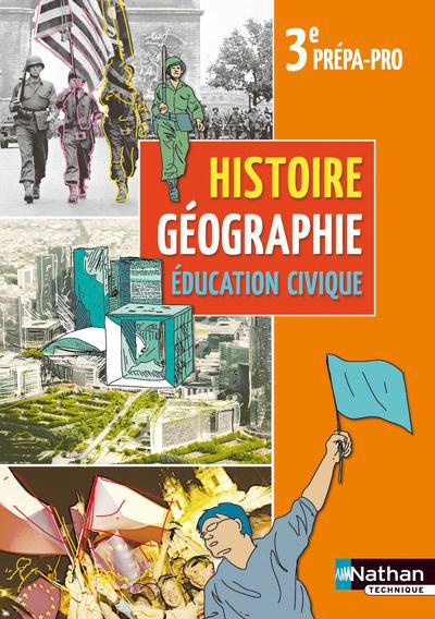 Emprunter Histoire Géographie Education civique 3e Prépa-pro. Edition 2012 livre