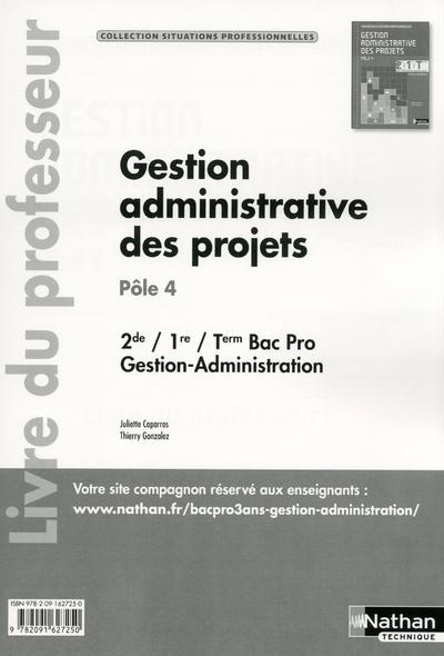 Emprunter Gestion administrative des projets Pôle 4 2e/1e/Tle Bac Pro Gestion-Administration. Livre du profess livre