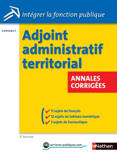 Emprunter Concours Adjoint administratif territorial. Annales corrigées Catégorie C, 2e édition livre