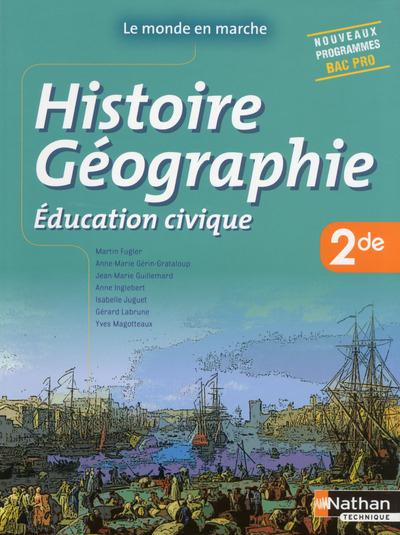 Emprunter Histoire Géographie Education civique 2nde Bac Pro. Livre de l'élève, Edition 2014 livre