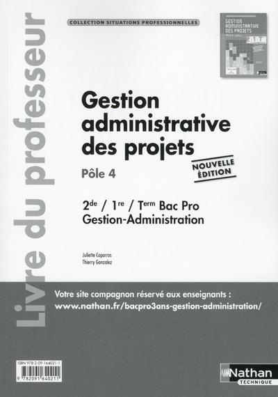 Emprunter Gestion administrative des projets 2de/1re/Tle Bac Pro Gestion-Administration Pôle 4. Livre du profe livre