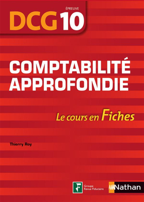 Emprunter Comptabilité approfondie, épreuve 10 DCG. Le cours en fiches, Edition 2016 livre