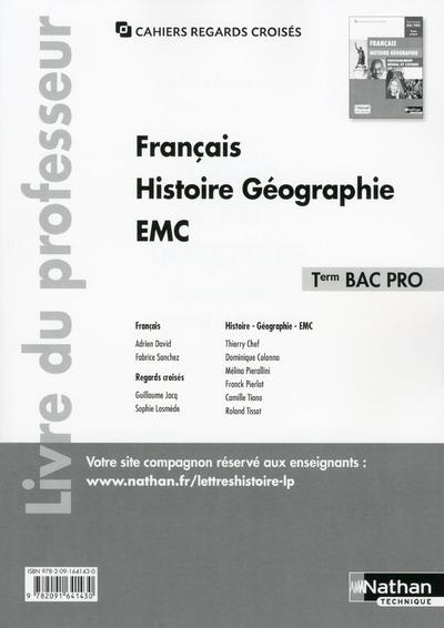 Emprunter Français Histoire Géographie EMC Tle Bac Pro. Livre du professeur livre