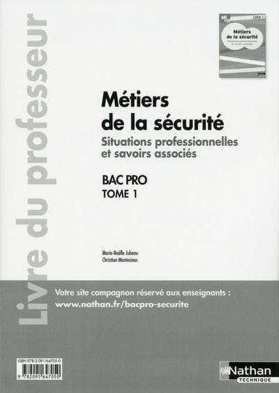 Emprunter Bac Pro Métiers de la sécurité. Livre du professeur (Tome 1) livre
