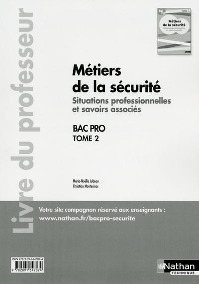 Emprunter Bac Pro Métiers de la sécurité. Livre du professeur (Tome 2), Edition 2016 livre