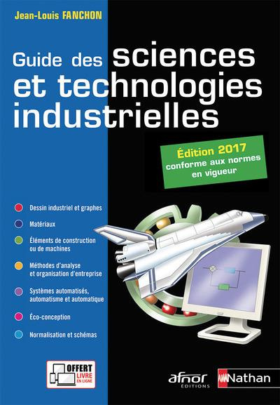 Emprunter Guide des sciences et technologies industrielles. Edition 2017 livre