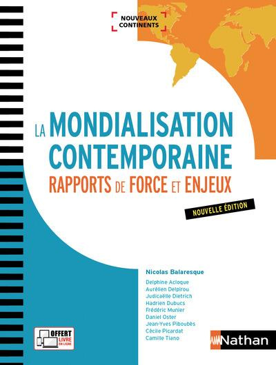 Emprunter La mondialisation contemporaine. Rapports de force et enjeux livre