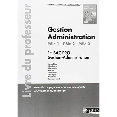 Emprunter Gestion Administration Pôle 1, Pôle 2 1re partie, Pôle 3 1re Bac Pro Gestion-Administration. Livre d livre