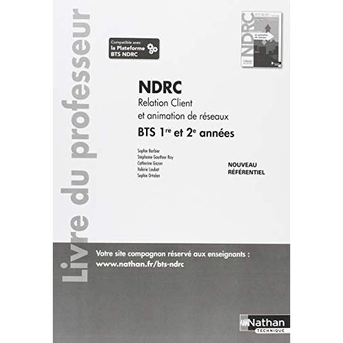 Emprunter Relation client et animation de réseaux BTS NDRC 1re & 2e années. Livre du professeur, Edition 2018 livre