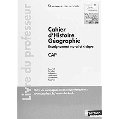 Emprunter Cahier d'Histoire Géographie Enseignement moral et civique CAP. Livre du professeur, Edition 2018 livre