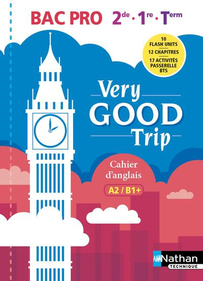 Emprunter Cahier d'anglais 2de/1re/Tle Bac Pro A2/B1 Very Good Trip. Edition 2018 livre