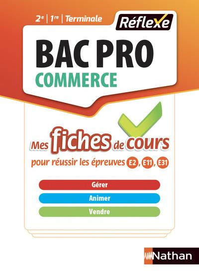 Emprunter Gérer animer vendre Bac Pro Commerce. Tout le cours en fiches, Edition 2018 livre