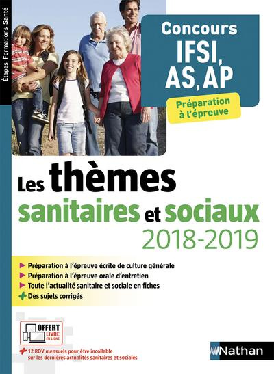 Emprunter Les thèmes sanitaires et sociaux. Concours IFSI, AS, AP, Edition 2018-2019 livre