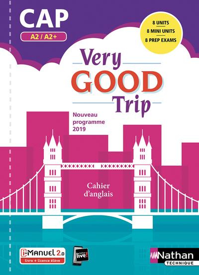 Emprunter Cahier d'anglais CAP 2de Bac Pro A2/A2 Very Good Trip. Edition 2019 livre