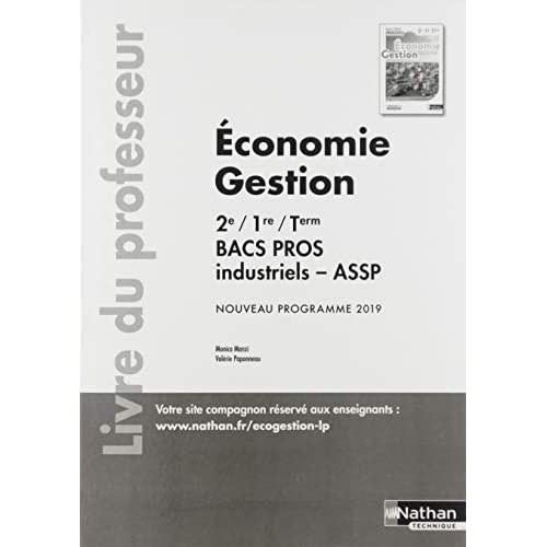 Emprunter Economie Gestion 2de/1re/Tle Bacs Pros Industriels/ASSP. Livre du professeur, Edition 2019 livre