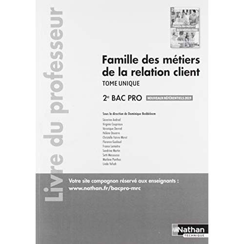 Emprunter Famille des métiers de la relation client 2de Bac Pro Tome unique. Livre du professeur, Edition 2019 livre