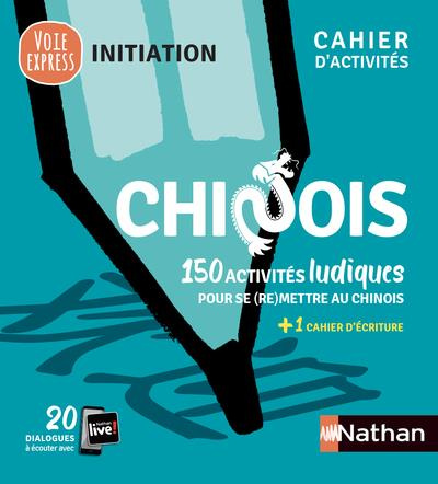 Emprunter Chinois. 150 activités ludiques pour se (re)mettre au chinois, avec 1 cahier d'écriture, Edition 202 livre