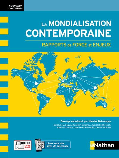 Emprunter La mondialisation contemporaine. Rapports de force et enjeux, Edition 2021 livre