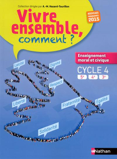Emprunter Vivre ensemble, comment ? Enseignement moral et civique cycle 4 livre