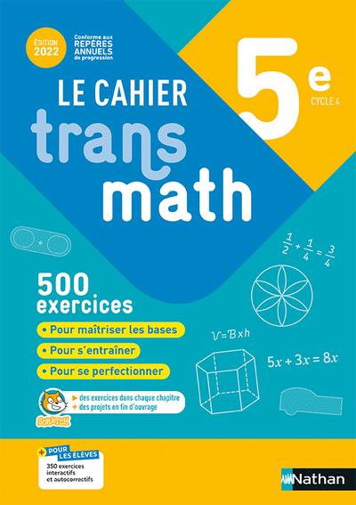 Emprunter Le cahier Transmath 5e. Edition 2022 livre