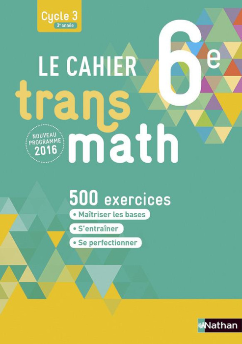 Emprunter Le cahier Transmath 6e. Edition 2016 livre