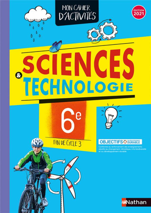 Emprunter Sciences & Technologie 6e fin de Cycle 3. Mon cahier d'activités, Edition 2021 livre