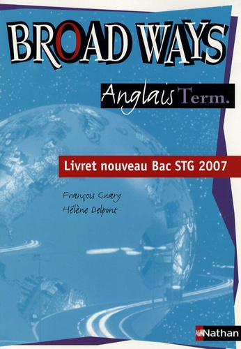 Emprunter Broad Ways Anglais Term.. Livret nouveau Bac STG 2007 livre