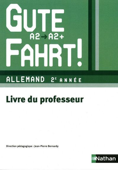 Emprunter Allemand 2e année A2/A2 Gute Fahrt ! Livre du professeur livre