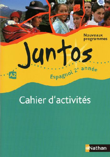 Emprunter Espagnol 2e année A2 Juntos. Cahier d'activités livre