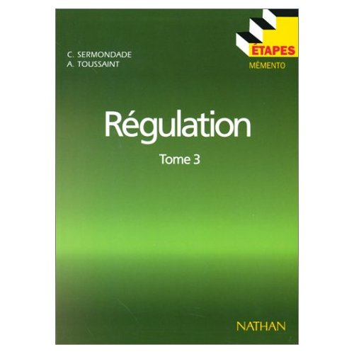 Emprunter Régulation. Tome 3, Boucles complexes, régulation discontinue, études techniques livre