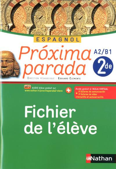 Emprunter Espagnol 2e A2/B1 Proxima parada. Fichier de l'élève livre