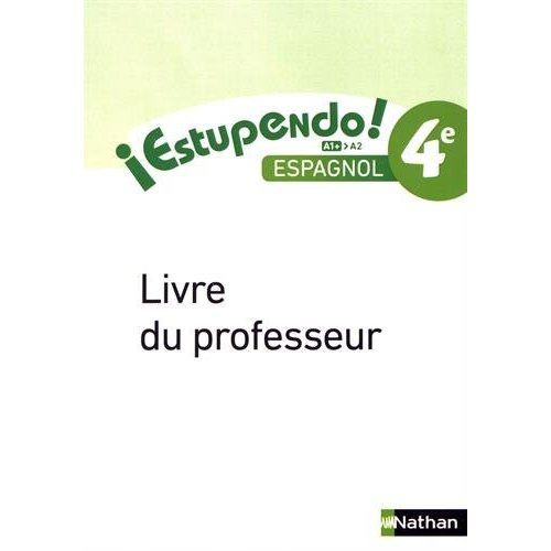 Emprunter Espagnol Estupendo! 4e A1>A2. Livre du professeur livre