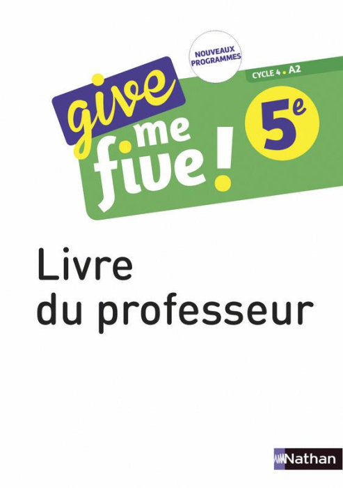 Emprunter Anglais 5e Cycle 4 A2 Give Me Five ! Livre du professeur, Edition 2017 livre