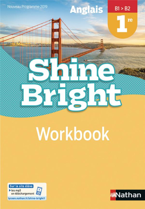 Emprunter Anglais 1re B1>B2 Shine Bright. Workbook livre