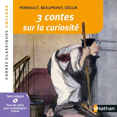Emprunter 3 contes sur la curiosité. XVII - XIX siècles livre