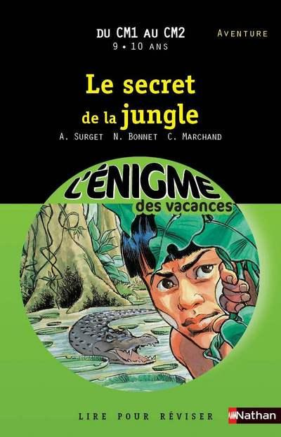 Emprunter Le secret de la jungle. Du CM1 au CM2 livre