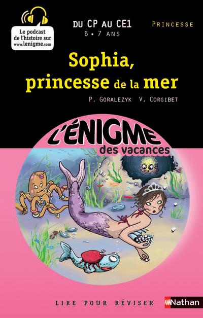 Emprunter Sophia, princesse de la mer . Du CP au CE1 livre