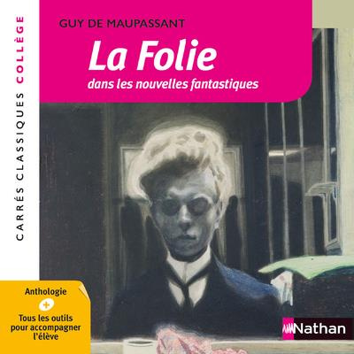 Emprunter La folie dans les nouvelles fantastiques. Anthologie livre