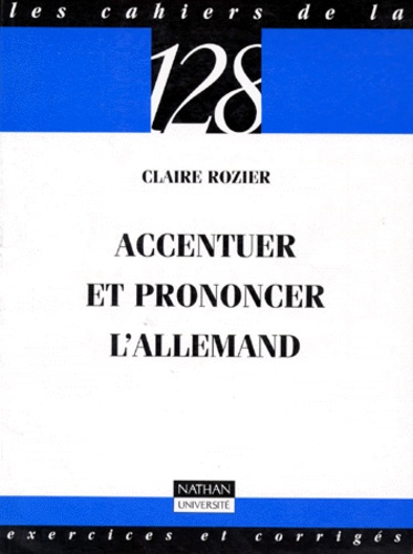 Emprunter ACCENTUER ET PRONONCER L'ALLEMAND livre