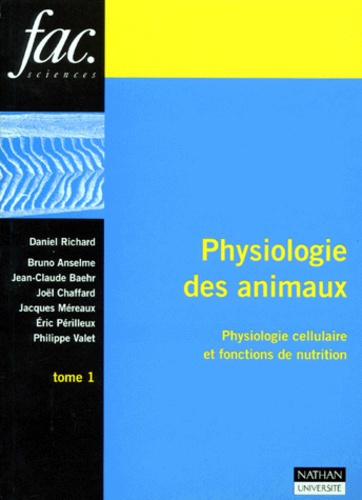 Emprunter PHYSIOLOGIE DES ANIMAUX. Tome 1, Physiologie cellulaire et fonctions de nutrition livre