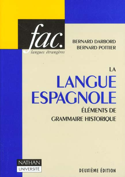 Emprunter LA LANGUE ESPAGNOLE. Eléments de grammaire historique livre