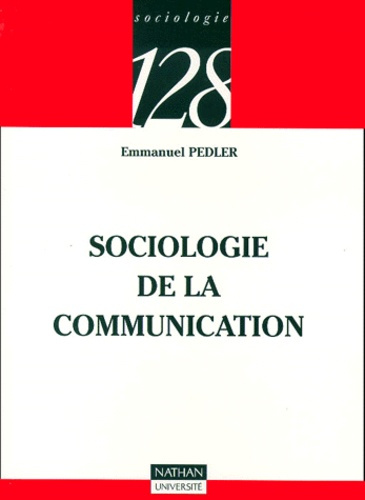 Emprunter SOCIOLOGIE DE LA COMMUNICATION livre
